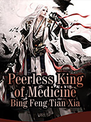 Peerless King of Medicine